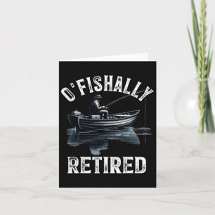 Funny O'fishalle müde T-Shirt für Ruhestand Fishin Karte