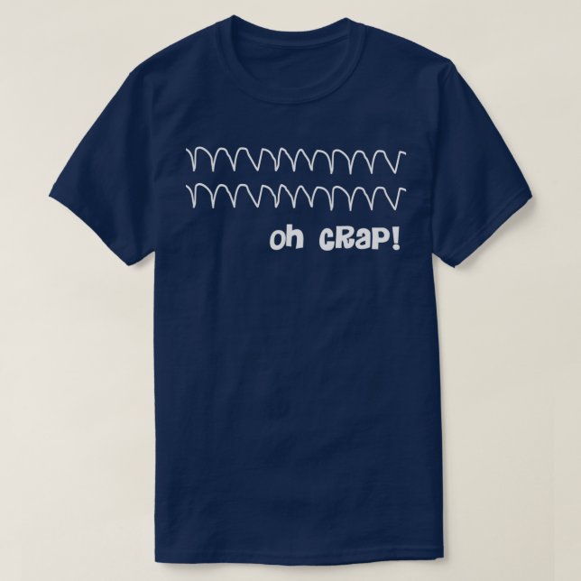 Funny Oh Crap Herzrhythmus T-Shirt (Design vorne)