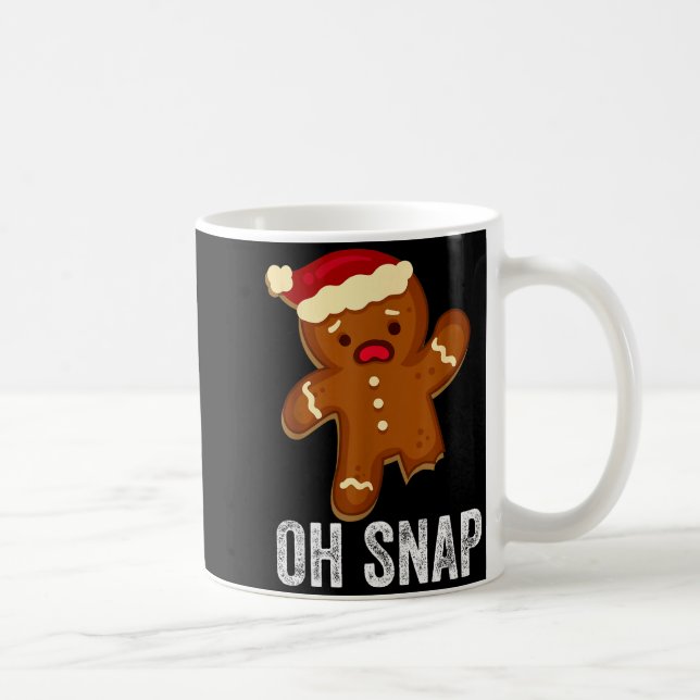 Funny Oh Snap Gingerbread Man Christmas Cookie Xma Kaffeetasse (Rechts)