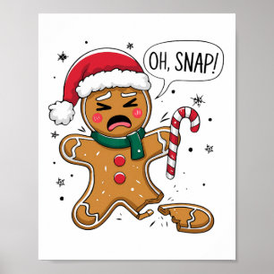 Funny Oh Snap Gingerbrot Kery Weihnachtssnacks und Poster