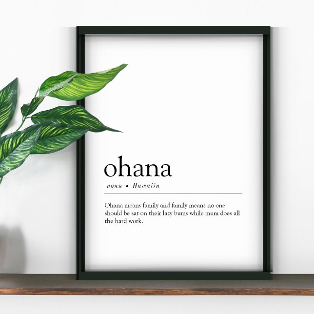 Funny Ohana Hawaiin Family Definition Print Poster (Von Creator hochgeladen)
