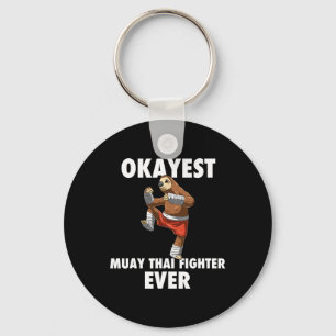Funny Okay est Sloth Fighter Ever - Muay Thai Schlüsselanhänger