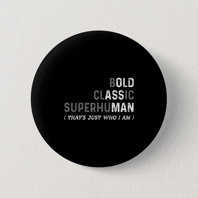 Funny Old Man Saying Gag Dad Father's Day Birthday Button (Vorderseite)