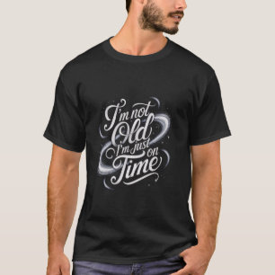 Funny Old Redewendungen Old People Spaß Ich bin ni T-Shirt