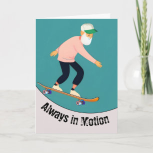 Funny Old Typ Go Skate Day immer in Motion Karte
