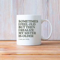 Funny Older beste Schwester Sprichwort Geschenk Ka