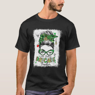 Funny One Lucky Daycare Teacher Messy Bun St Patri T-Shirt