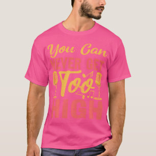 Funny Opera Sänger Sie können nie zu hoch bekommen T-Shirt