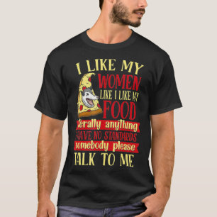 Funny Opossum Ich mag meine Frauen wie mein Nahrun T-Shirt