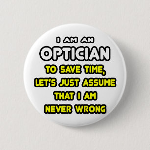 Funny Optician T - Shirt und Geschenke Button