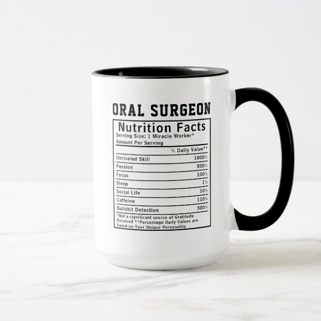 Funny Oral Surgeon Nutrition Facts Staff Worker Tasse (Rechts)