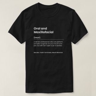 Funny Oral und Maxillofacial Chirurg T-Shirt