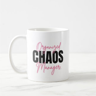 Funny Organized Chaos Manager Mug  Kaffeetasse