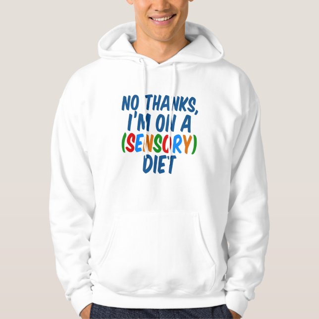 Funny OT Sensory Diet Berufliche Therapie Hoodie (Vorderseite)