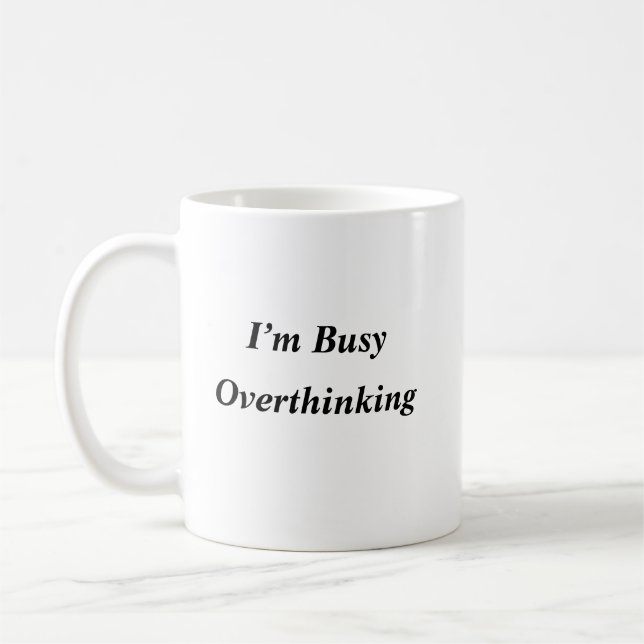 Funny Overthinker Tasse (Links)