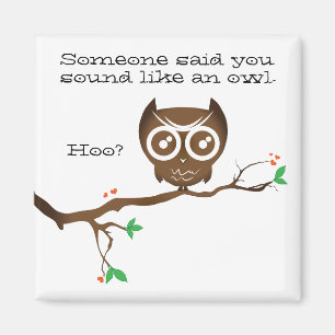 Funny Owl Redewendungen Magnet