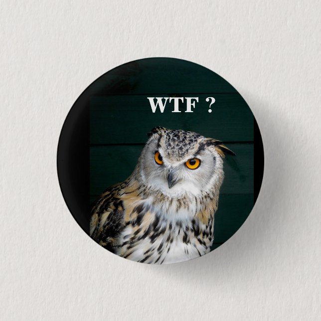 Funny Owl Slogan (Anpassen) Button (Vorderseite)