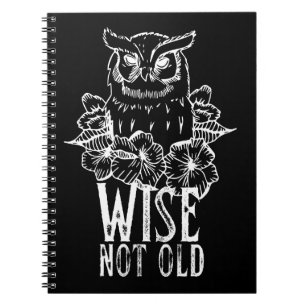 Funny Owl Zitat ist nicht alt Notizblock