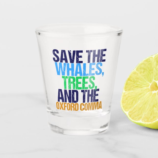 Funny Oxford Comma Schnapsglas (Vorderseite)
