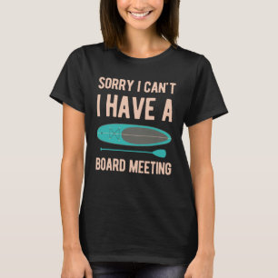 Funny Paddle Board T-Shirt