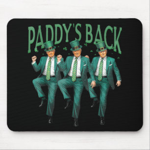 Funny Paddys Back Trump St Patricks Day Dance Mousepad