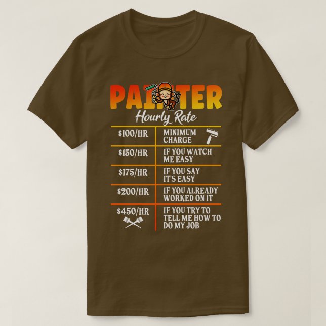 Funny Painter Stundensatz Künstler Painter Paintin T-Shirt (Design vorne)