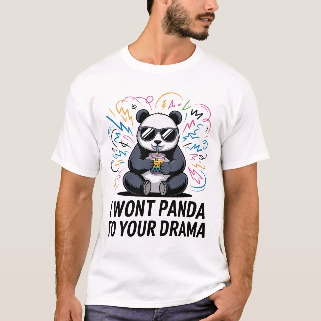 Funny Panda Pun – “I Won’t Panda to Your Drama” T-Shirt (Vorderseite)