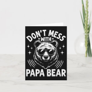 Funny Papa Bear Don&#; kein Chaos mit Papa Bear Fu Karte