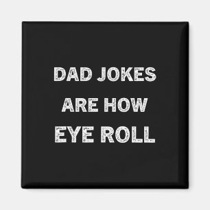 Funny Papa Shirt Vater Jokes sind, wie Auge Roll G Magnet