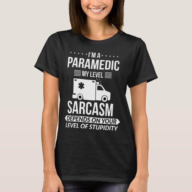 Funny Paramedic Emt Gift  T-Shirt (Vorderseite)