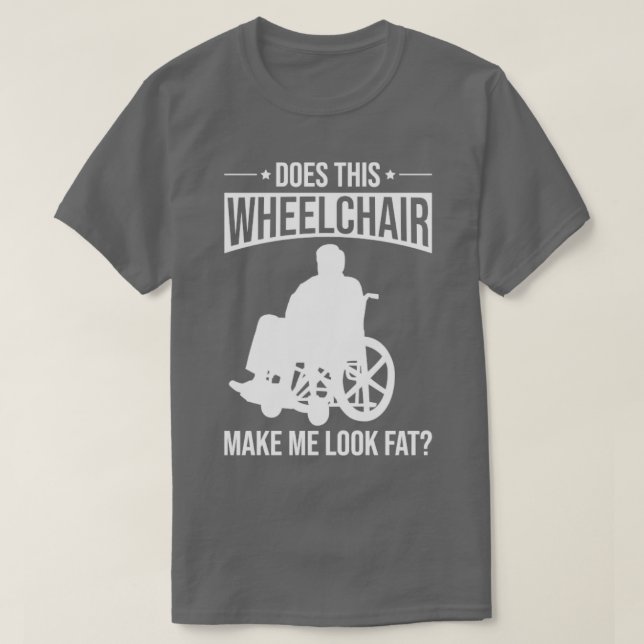 Funny Paraplegial Handicap Rollstuhl Paraplegia6 T-Shirt (Design vorne)