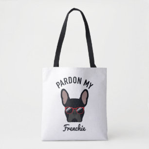 Funny Pardon my Frenchie Black French Bulldog Tasche
