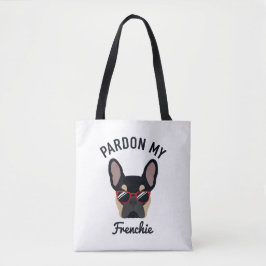 Funny Pardon my Frenchie Black Tan French Bulldog Tasche