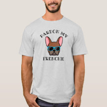 Funny Pardon my Frenchie Red Fawn French Bulldog