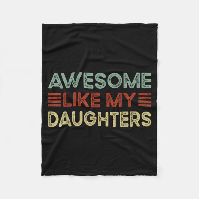 Funny Parents' Day Quote Awesome Like My Daughters Fleecedecke (Vorderseite)