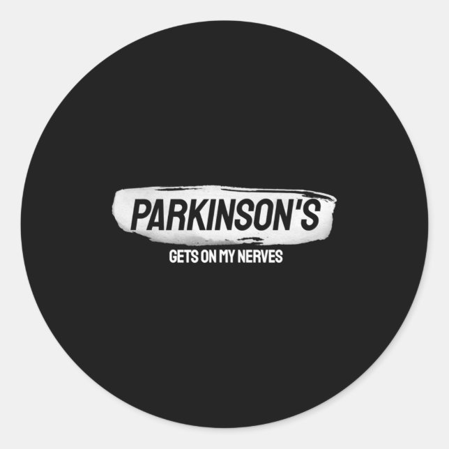 Funny Parkinsons Gets On My Nerves Awareness  Runder Aufkleber (Vorderseite)