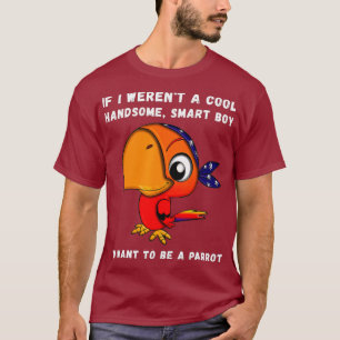 Funny Parrot Boy Lover Zitat Sprichwort Niedlich J T-Shirt