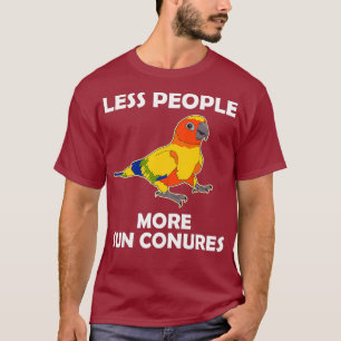 Funny Parrot Lover Weniger Leute Sun Connor T-Shirt