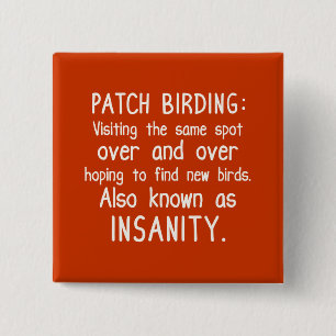 Funny Patch Vogelbeobachtung ist Wahnsinn Button