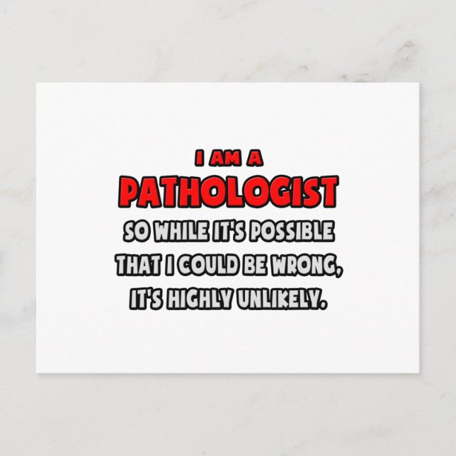 Funny Pathologe .. Sehr unwahrscheinlich Postkarte (Vorderseite)