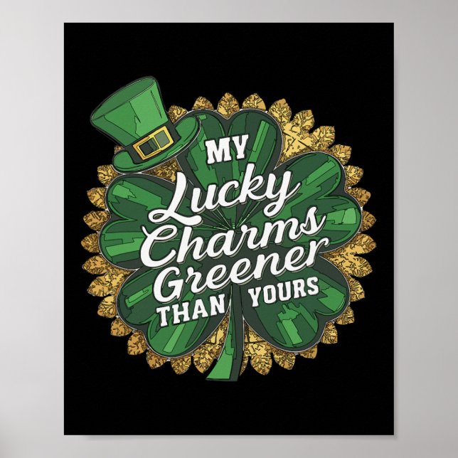 Funny Patricks Day Mein Glück Charm Greener als Si Poster (Vorne)