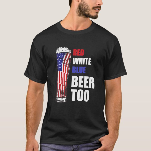 Funny Patriotic Beer Red White Blue Beer zu Ameri T-Shirt (Vorderseite)
