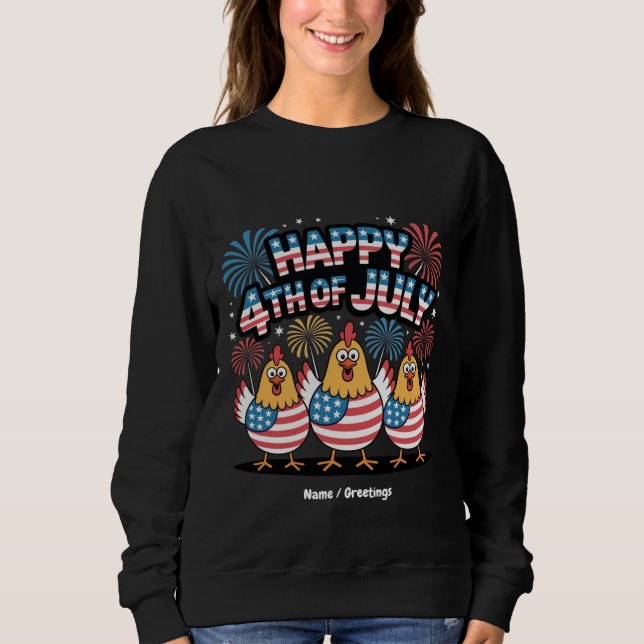 Funny Patriotic Chickens 4. Juli USA Flag Sweatshirt (Vorderseite)