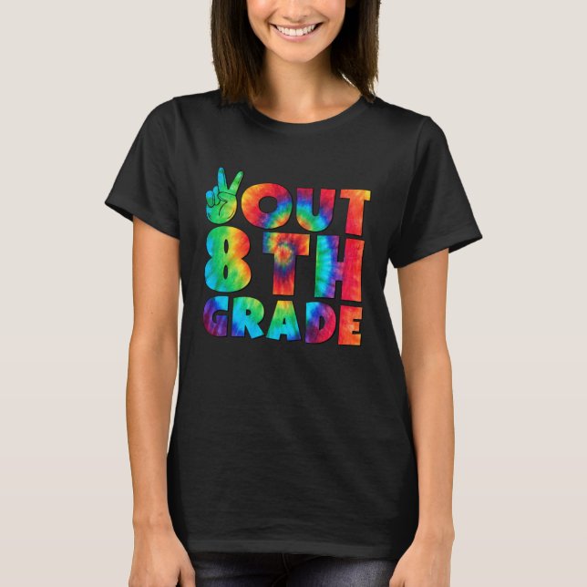 Funny Peace Out 8th Grade Shirt First Last Day of  (Vorderseite)