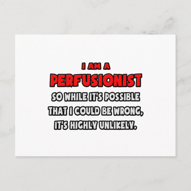 Funny Perfusionist .. Sehr unwahrscheinlich Postkarte (Vorderseite)