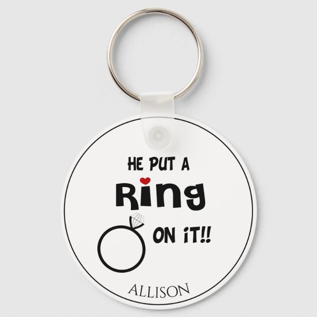 Funny Personalisiert Er setzte einen Ring drauf Schlüsselanhänger (Vorderseite)