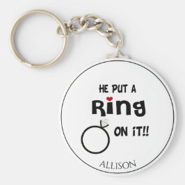 Funny Personalisiert Er setzte einen Ring drauf Schlüsselanhänger