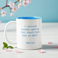 Funny Personalisiert I Überlebte Office Meeting