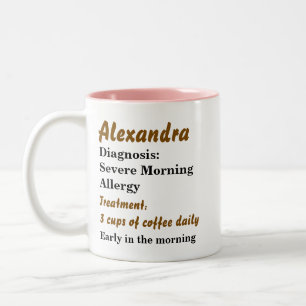 Funny Personalisiert Morning Allergie Zweifarbige Tasse