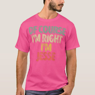 Funny Personalisiert NameNatürlich im right Im Jes T-Shirt